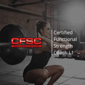 Certified Functional Strength Coach Level 1 (CFSC)