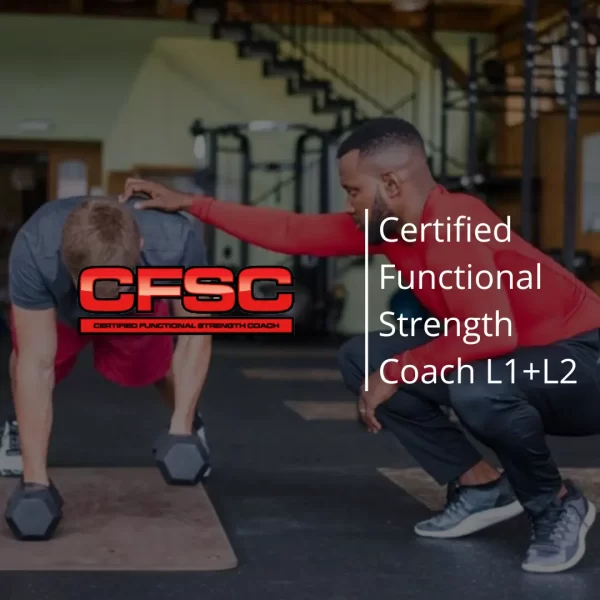 Certified Functional Strength Coach Level 1+2 (CFSC)