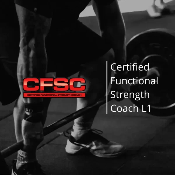 Certified Functional Strength Coach Level 1 (CFSC)